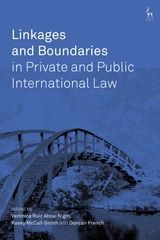 LINKAGES AND BOUNDARIES IN PRIVATE AND PUBLIC INTERNATIONAL