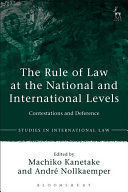 THE RULE OF LAW AT THE NATIONAL AND INTERNATIONAL LEVELS