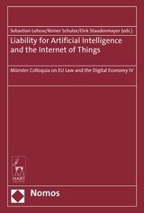 LIABILITY FOR ARTIFICIAL INTELLIGENCE AND THE INTERNET OF THINGS