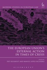 THE EUROPEAN UNIONS EXTERNAL ACTION IN TIMES OF CRISIS