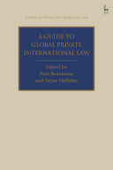 A GUIDE TO GLOBAL PRIVATE INTERNATIONAL LAW