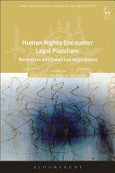 HUMAN RIGHTS ENCOUNTER LEGAL PLURALISM
