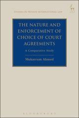 THE NATURE AND ENFORCEMENT OF CHOICE OF COURT AGREEMENTS