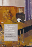 OBSTACLES TO FAIRNESS IN CRIMINAL PROCEEDINGS