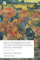 SELF-DETERMINATION IN THE INTERNATIONAL LEGAL SYSTEM