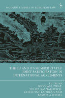 THE EU AND ITS MEMBER STATES JOINT PARTICIPATION IN INTERNATIONAL AGREEMENTS