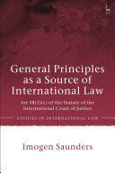 GENERAL PRINCIPLES AS A SOURCE OF INTERNATIONAL LAW