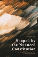SHAPED BY THE NUANCED CONSTITUTION