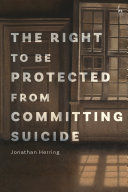 THE RIGHT TO BE PROTECTED FROM COMMITTING SUICIDE