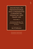 DALHUISEN ON TRANSNATIONAL AND COMPARATIVE COMMERCIAL, FINANCIAL AND TRADE LAW, 2