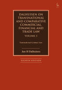 DALHUISEN ON TRANSNATIONAL AND COMPARATIVE COMMERCIAL, FINANCIAL AND TRADE LAW, 3