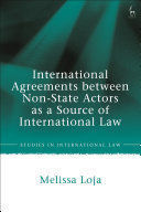 INTERNATIONAL AGREEMENTS BETWEEN NON-STATE ACTORS AS A SOURCE OF INTERNATIONAL LAW