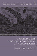 EXPORTING THE EUROPEAN CONVENTION ON HUMAN RIGHTS