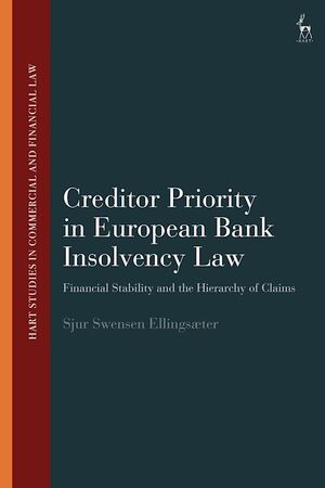 CREDITOR PRIORITY IN EUROPEAN BANK INSOLVENCY LAW
