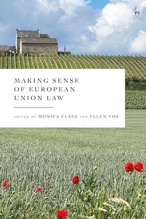 MAKING SENSE OF EUROPEAN UNION LAW