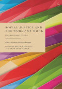 SOCIAL JUSTICE AND THE WORLD OF WORK