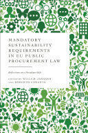 MANDATORY SUSTAINABILITY REQUIREMENTS IN EU PUBLIC PROCUREMENT LAW