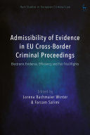 ADMISSIBILITY OF EVIDENCE IN EU CROSS-BORDER CRIMINAL PROCEEDINGS