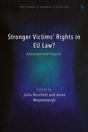 STRONGER VICTIMS RIGHTS IN EU LAW?