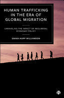 HUMAN TRAFFICKING IN THE ERA OF GLOBAL MIGRATION