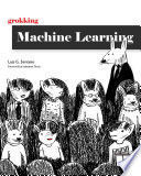 GROKKING MACHINE LEARNING