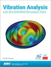 VIBRATION ANALYSIS WITH SOLIDWORKS SIMULATION 2022