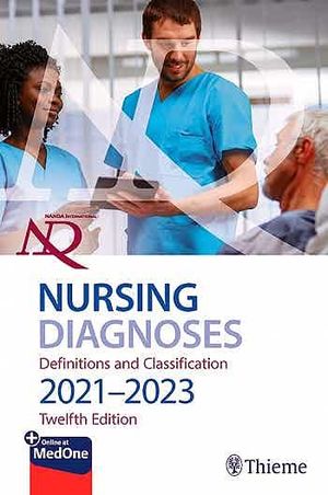 NANDA INTERNATIONAL NURSING DIAGNOSES: DEFINITIONS & CLASSIFICATION, 2021-2023