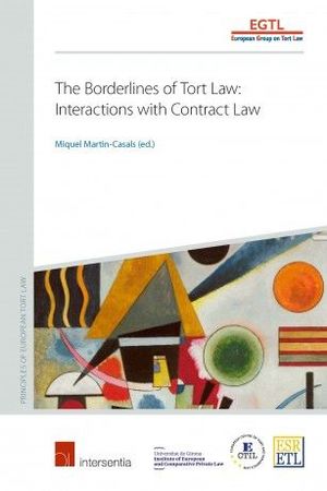 THE BORDERLINES OF TORT LAW: INTERACTIONS WITH CONTRACT LAW