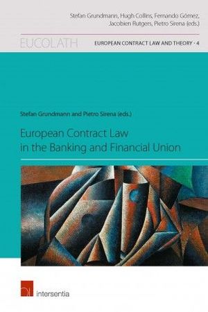 EUROPEAN CONTRACT LAW IN THE BANKING AND FINANCIAL UNION