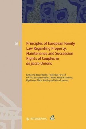 PRINCIPLES OF EUROPEAN FAMILY LAW REGARDING PROPERTY, MAINTENANCE AND SUCCESSION RIGHTS OF COUPLES IN DE FACTO UNIONS