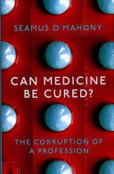 CAN MEDICINE BE CURED?