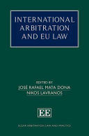 INTERNATIONAL ARBITRATION AND EU LAW