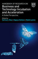HANDBOOK OF RESEARCH ON BUSINESS AND TECHNOLOGY INCUBATION AND ACCELERATION
