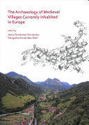 THE ARCHAEOLOGY OF MEDIEVAL VILLAGES CURRENTLY INHABITED IN EUROPE