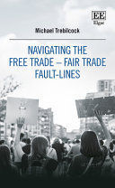 NAVIGATING THE FREE TRADE - FAIR TRADE FAULT-LINES