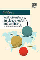 WORK-LIFE BALANCE, EMPLOYEE HEALTH AND WELLBEING