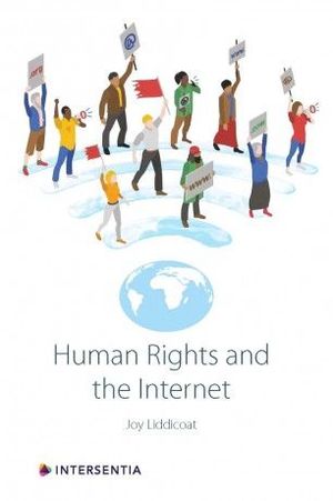 HUMAN RIGHTS AND THE INTERNET