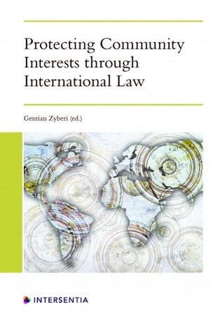 PROTECTING COMMUNITY INTERESTS THROUGH INTERNATIONAL LAW