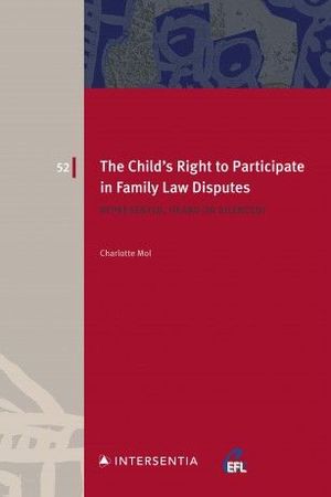 THE CHILD'S RIGHT TO PARTICIPATE IN FAMILY LAW DISPUTES