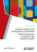 FREEDOM OF SPEECH AND THE REGULATION OF FAKE NEWS
