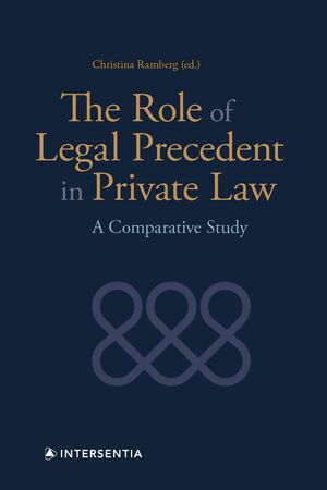THE ROLE OF LEGAL PRECEDENT IN PRIVATE LAW
