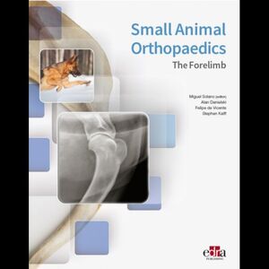 SMALL ANIMAL ORTHOPAEDICS. THE FORELIMB