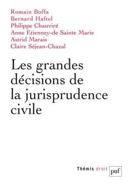 LES GRANDES DÉCISIONS DE LA JURISPRUDENCE CIVILE
