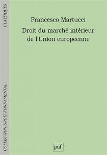 DROIT DU MARCHÉ INTÉRIEUR DE L'UNION EUROPÉENNE