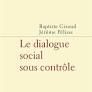 LE DIALOGUE SOCIAL SOUS CONTRÔLE