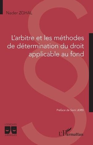 L'ARBITRE ET LES MÉTHODES DE DÉTERMINATION DU DROIT