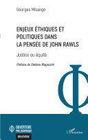 ENJEUX ÉTHIQUES ET POLITIQUES DANS LA PENSÉE DE JOHN RAWLS