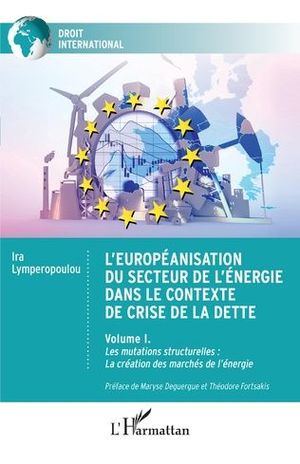 L'EUROPÉANISATION DU SECTEUR DE L'ÉNERGIE DANS LE CONTEXTE