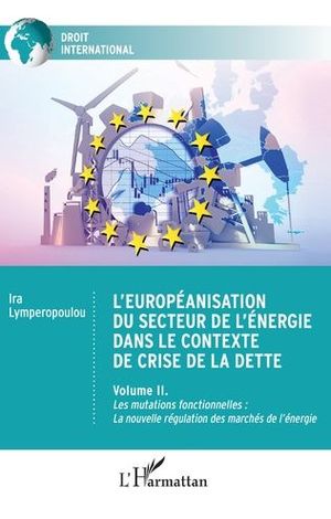 L'EUROPÉANISATION DU SECTEUR DE L'ÉNERGIE DANS LE CONTEXTE