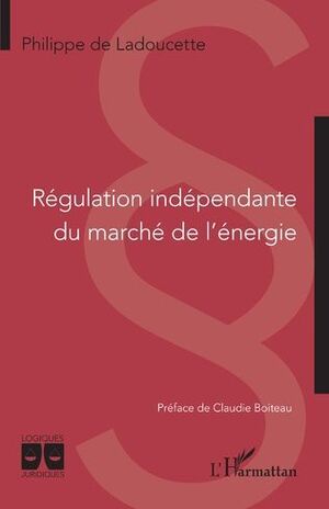 RÉGULATION INDÉPENDANTE DU MARCHÉ DE L'ÉNERGIE